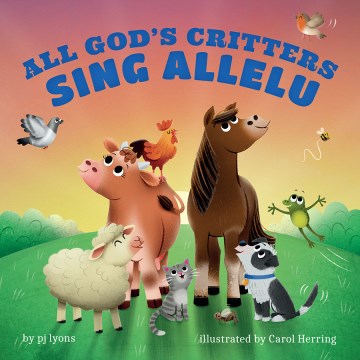 All God's Critters Sing Allelu - MPHOnline.com