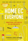 Home Ec for Everyone: Practical Life Skills in 118 Projects - MPHOnline.com