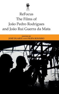 The Films of Joao Pedro Rodrigues and Joao Rui Guerra Da Mata - MPHOnline.com