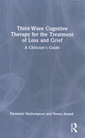 Third-wave Cognitive Therapy for the Treatment of Loss and Grief - MPHOnline.com