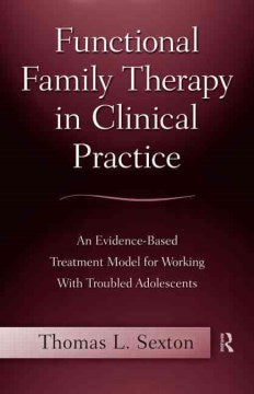 Functional Family Therapy in Clinical Practice - MPHOnline.com