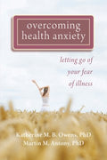 Overcoming Health Anxiety - MPHOnline.com