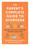 The Parent's Complete Guide to Ayurveda - MPHOnline.com