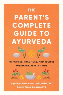 The Parent's Complete Guide to Ayurveda - MPHOnline.com