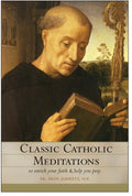 Classic Catholic Meditations - MPHOnline.com