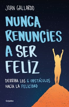 Nunca renuncies a ser feliz - MPHOnline.com