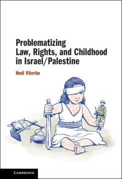 Problematizing Law, Rights, and Childhood in Israel/Palestine - MPHOnline.com