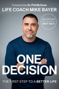 One Decision - The First Step to a Better Life - MPHOnline.com