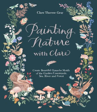 Painting Nature With Clare - MPHOnline.com