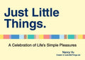 Just Little Things - A Celebration of Life's Simple Pleasures - MPHOnline.com