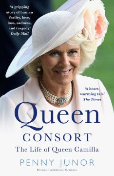 Queen Consort (Reissue): The Life of Queen Camilla - MPHOnline.com