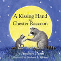 A Kissing Hand for Chester Raccoon - MPHOnline.com