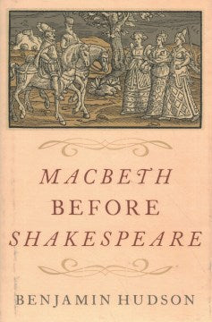 Macbeth Before Shakespeare - MPHOnline.com