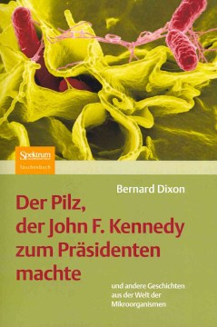 Der Pilz, Der John F. Kennedy Zum Prasidenten Machte - MPHOnline.com