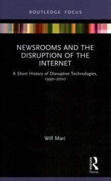 Newsrooms and the Disruption of the Internet - MPHOnline.com