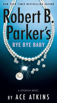 Robert B. Parker's Bye Bye Baby - MPHOnline.com