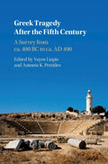 Greek Tragedy After the Fifth Century - MPHOnline.com