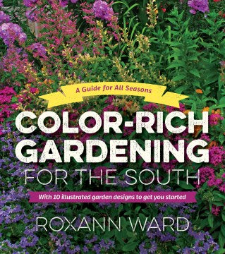 Color-Rich Gardening for the South - MPHOnline.com