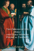 The Origins of the Bible and Early Modern Political Thought - MPHOnline.com