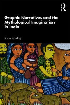 Graphic Narratives and the Mythological Imagination in India - MPHOnline.com