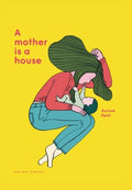 A Mother Is a House - MPHOnline.com