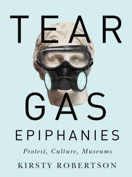 Tear Gas Epiphanies - MPHOnline.com