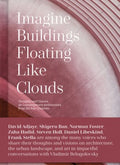 Imagine Buildings Floating Like Clouds - MPHOnline.com