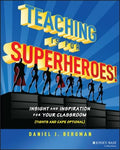 Teaching Is for Superheroes!: Insight and Inspiration for Your Classroom - MPHOnline.com