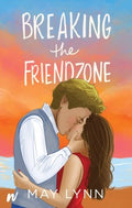 Breaking the Friendzone - MPHOnline.com