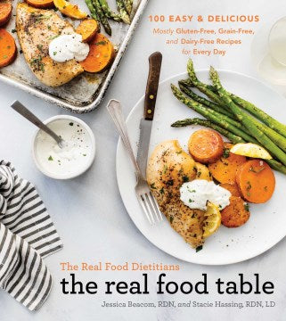 The Real Food Dietitians the Real Food Table - MPHOnline.com