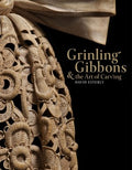 Grinling Gibbons and the Art of Carving - MPHOnline.com