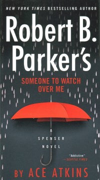 Robert B. Parker's: Someone to Watch Over Me - MPHOnline.com