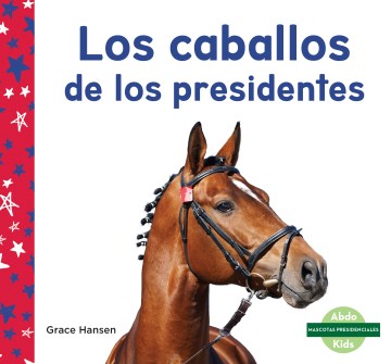 Los caballos de los presidentes - MPHOnline.com