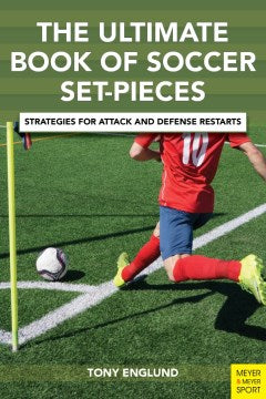 The Ulitmate Book of Soccer Set-Pieces - MPHOnline.com