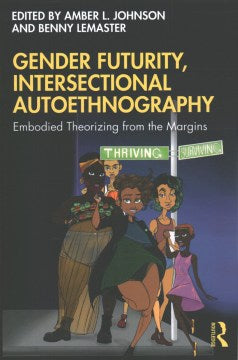 Gender Futurity, Intersectional Autoethnography - MPHOnline.com