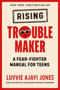 Rising Troublemaker - A Fear-fighter Manual for Teens - MPHOnline.com