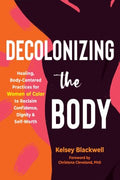 Decolonizing the Body - MPHOnline.com