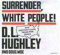 Surrender, White People! - MPHOnline.com