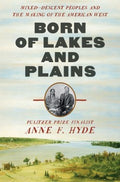 Born of Lakes and Plains - MPHOnline.com