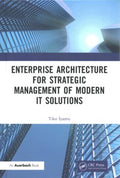 Enterprise Architecture for Strategic Management of Modern It Solutions - MPHOnline.com