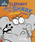 Behaviour Matters: Elephant Learns to Share- A book about sharing - MPHOnline.com