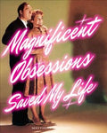 Magnificent Obsessions Saved My Life - MPHOnline.com