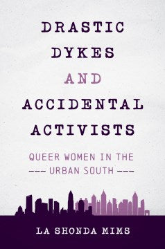 Drastic Dykes and Accidental Activists - MPHOnline.com