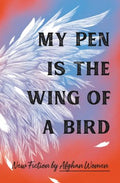 My Pen Is the Wing of a Bird - MPHOnline.com