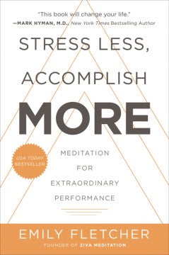 Stress Less, Accomplish More - MPHOnline.com