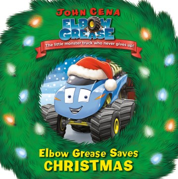 Elbow Grease Saves Christmas - MPHOnline.com