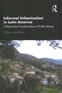 Informal Urbanization in Latin America - MPHOnline.com