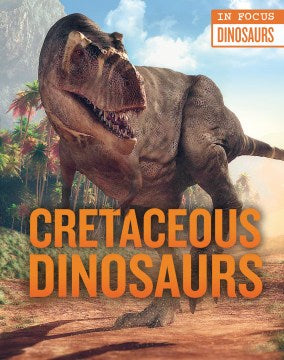 Cretaceous Dinosaurs - MPHOnline.com