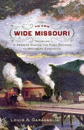 To the Wide Missouri - MPHOnline.com