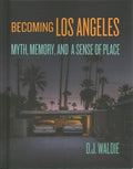 Becoming Los Angeles - MPHOnline.com